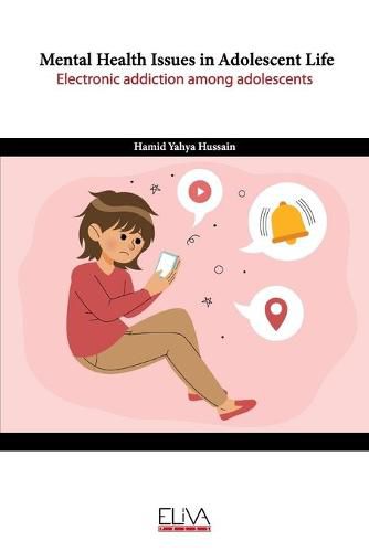 Cover image for Mental Health Issues in Adolescent Life: Electronic Addiction Among Adolescents