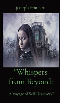 Cover image for "Whispers from Beyond