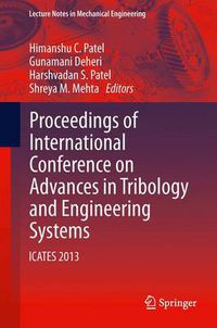 Cover image for Proceedings of International Conference on Advances in Tribology and Engineering Systems: ICATES 2013