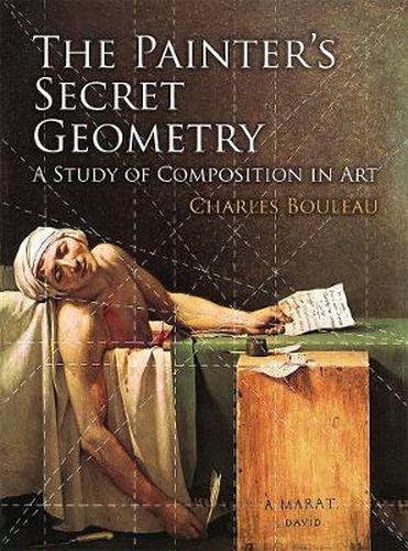 Cover image for The Painter's Secret Geometry: A Study of Composition in Art