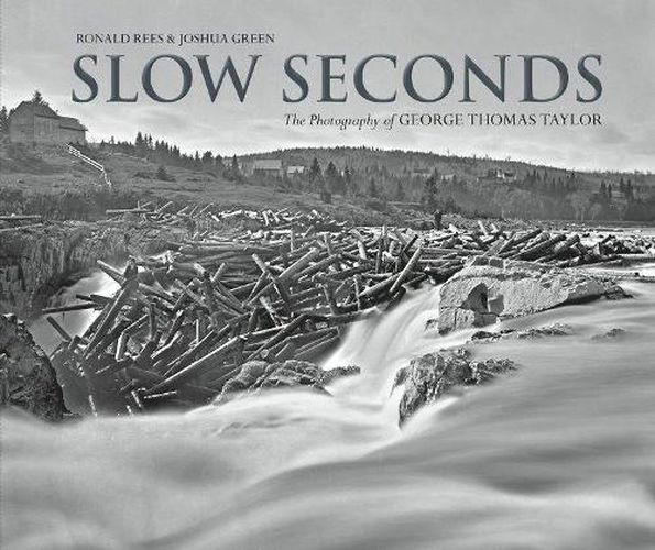 Slow Seconds: The Photography of George Thomas Taylor