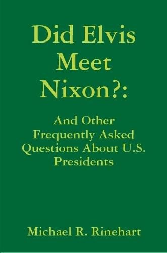 Cover image for Did Elvis Meet Nixon?