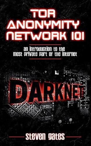 Cover image for Tor Anonymity Network 101: An Introduction to The Most Private Part of The Internet