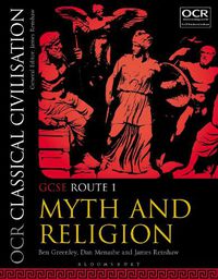 Cover image for OCR Classical Civilisation GCSE Route 1: Myth and Religion