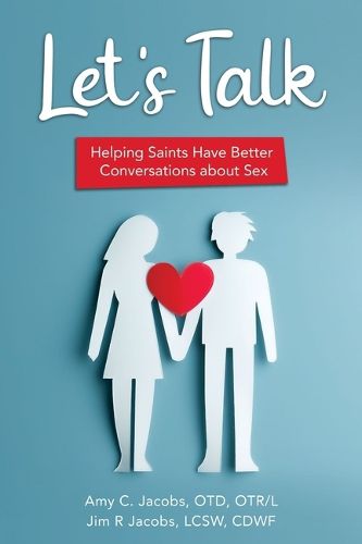 Cover image for Let's Talk: Helping Saints Have Better Conversations about Sex