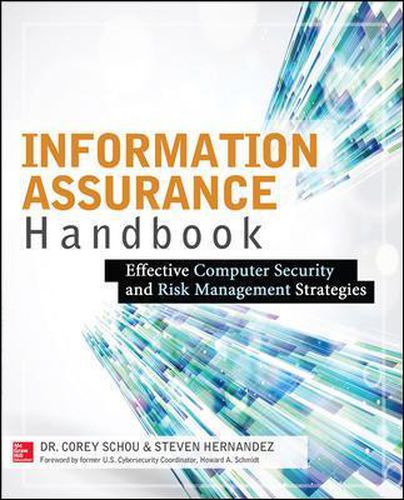 Cover image for Information Assurance Handbook: Effective Computer Security and Risk Management Strategies