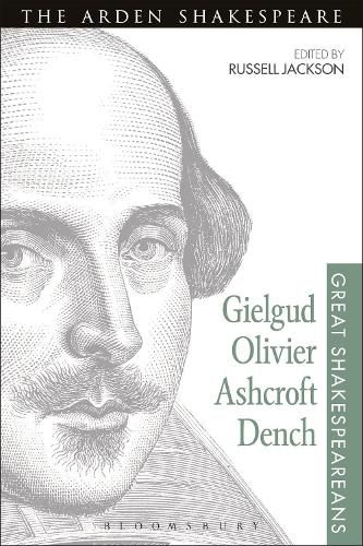 Cover image for Gielgud, Olivier, Ashcroft, Dench: Great Shakespeareans: Volume XVI