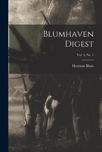 Blumhaven Digest; vol. 4, no. 1