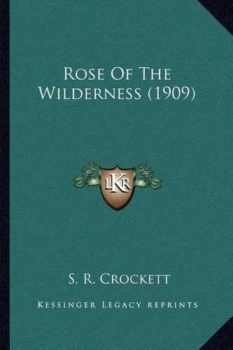 Rose of the Wilderness (1909)