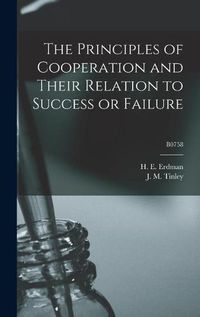 Cover image for The Principles of Cooperation and Their Relation to Success or Failure; B0758