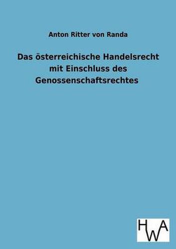 Cover image for Das oesterreichische Handelsrecht mit Einschluss des Genossenschaftsrechtes