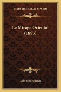 Cover image for Le Mirage Oriental (1893)