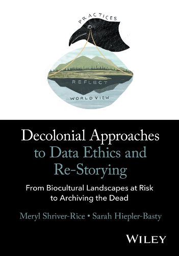 Cover image for Decolonial Approaches to Data Ethics and Re-Storying