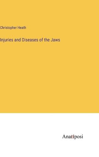 Injuries and Diseases of the Jaws