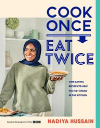 Cover image for Cook Once, Eat Twice