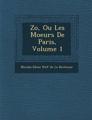 Cover image for Zo, Ou Les Moeurs de Paris, Volume 1