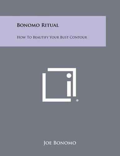 Bonomo Ritual: How to Beautify Your Bust Contour