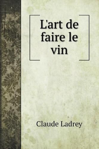 L'art de faire le vin