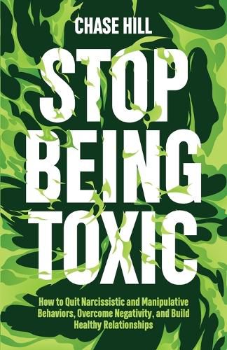 Cover image for Stop Being Toxic