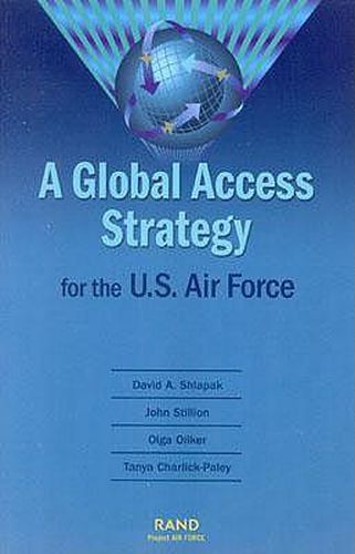 Cover image for A Global Access Strategy for the U.S. Air Force