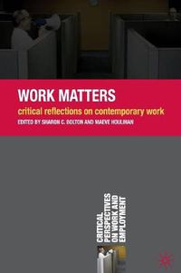 Cover image for Work Matters: Critical Reflections on Contemporary Work