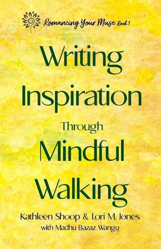 Cover image for Writing Inspiration Through Mindful Walking