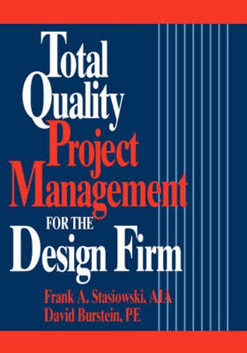 Cover image for Total Quality Project Management for the Design Firm