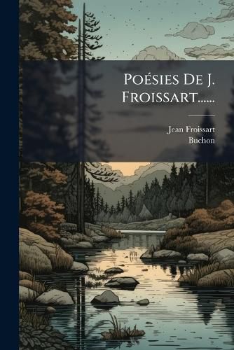 Cover image for Poesies De J. Froissart......