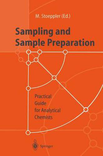 Cover image for Sampling and Sample Preparation: Practical Guide for Analytical Chemists