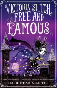 Cover image for Victoria Stitch: Free and Famous