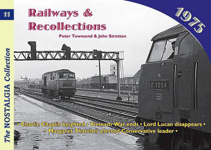 Railways and Recollections: 1975