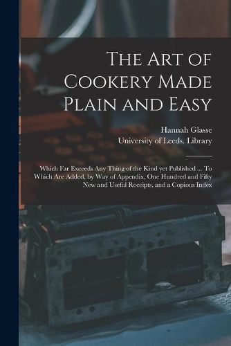 Cover image for The Art of Cookery Made Plain and Easy