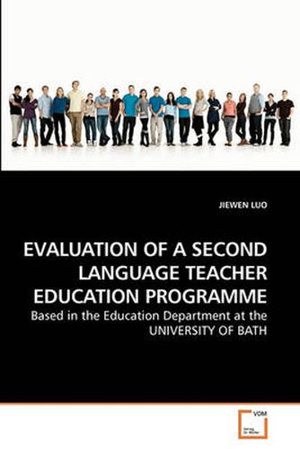 Cover image for Evaluation of A Second Language Teacher Education Programme