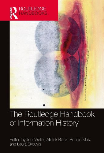 Cover image for The Routledge Handbook of Information History