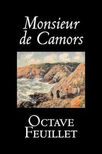 Cover image for Monsieur de Camors by Octave Feuillet, Fiction, Classics, Literary