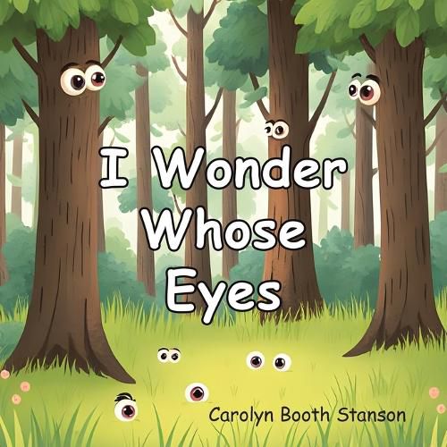 Cover image for I Wonder Whose Eyes