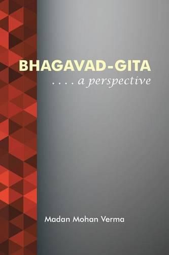 Cover image for Bhagavad-Gita: . . . . A perspective