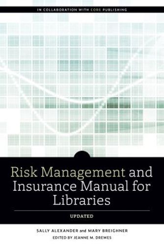 Cover image for Risk and Insurance Management Manual for Libraries, Updated