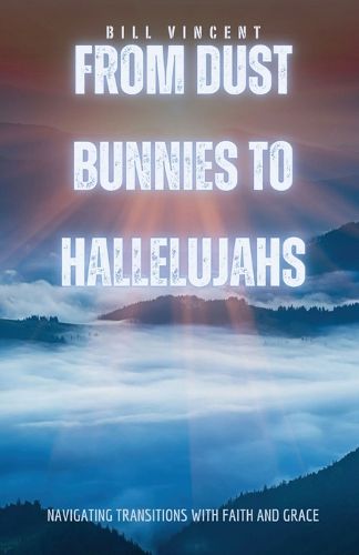 Cover image for From Dust Bunnies to Hallelujahs