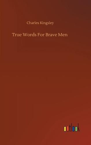 Cover image for True Words For Brave Men