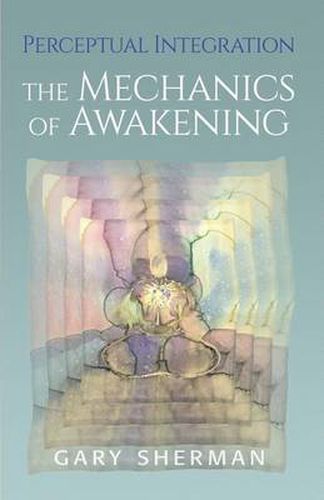 Cover image for Perceptual Integration: The Mechanics of Awakening