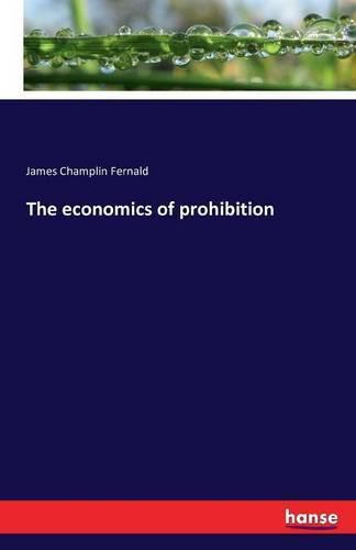 Cover image for The economics of prohibition