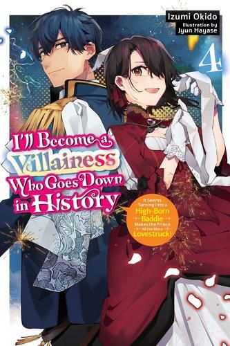 Cover image for I'll Become a Villainess Who Goes Down in History, Vol. 4 (Novel)