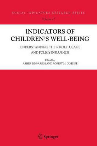 Cover image for Indicators of Children's Well-Being: Understanding Their Role, Usage and Policy Influence