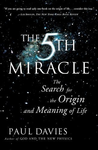 Cover image for Fifth Miracle: The Search for the Origin and Meaning of Life