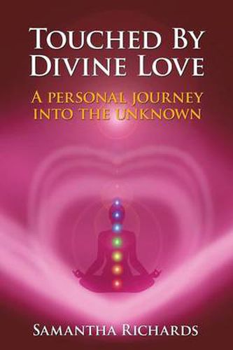 Cover image for Touched by Divine Love: A Personal Journey Into the Unknown