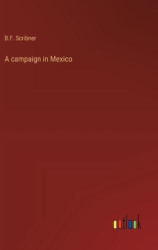 Cover image for A campaign in Mexico