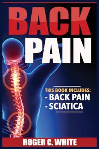 Cover image for Back Pain: Back Pain, Sciatica