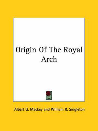 Cover image for Origin of the Royal Arch