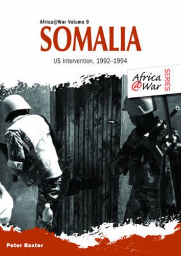 Somalia: Us Intervention, 1992-1994